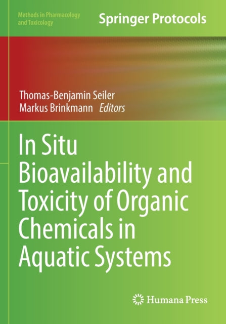 Book cover of: In Situ Bioavailability and Toxicity of Organic Chemicals in Aquatic Systems. By: Thomas-Benjamin Seiler