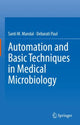 Book cover of: Automation and Basic Techniques in Medical Microbiology. By: Santi M. Mandal
