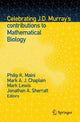 Book cover of: Celebrating J.D. Murray’s contributions to Mathematical Biology. By: Philip K. Maini