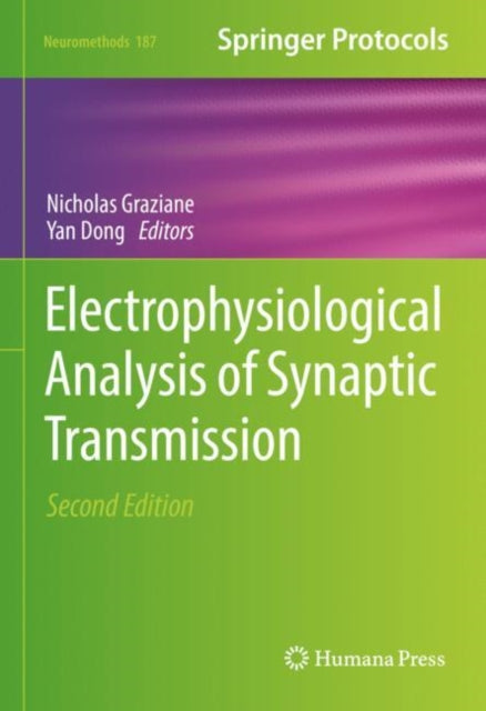 Book cover of: Electrophysiological Analysis of Synaptic Transmission. By: Nicholas Graziane