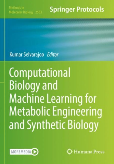 Book cover of: Computational Biology and Machine Learning for Metabolic Engineering and Synthetic Biology. By: Kumar Selvarajoo