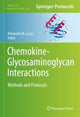 Book cover of: Chemokine-Glycosaminoglycan Interactions. By: Alexandra R. Lucas