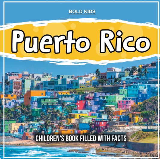 Book cover of: Puerto Rico. By: Bold Kids