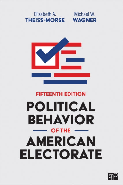 Book cover of: Political Behavior of the American Electorate. By: Elizabeth Theiss-Morse