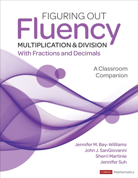 Figuring Out Fluency - Multiplication and Division With Fractions and Decimals