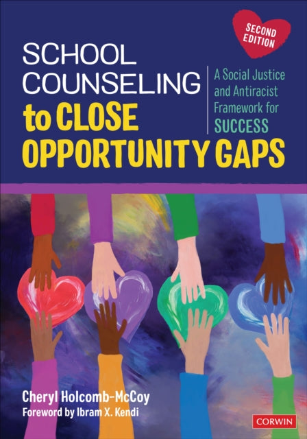 Book cover of: School Counseling to Close Opportunity Gaps. By: C. heryl C. Holcomb-McCoy