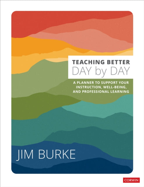 Book cover of: Teaching Better Day by Day. By: Jim Burke