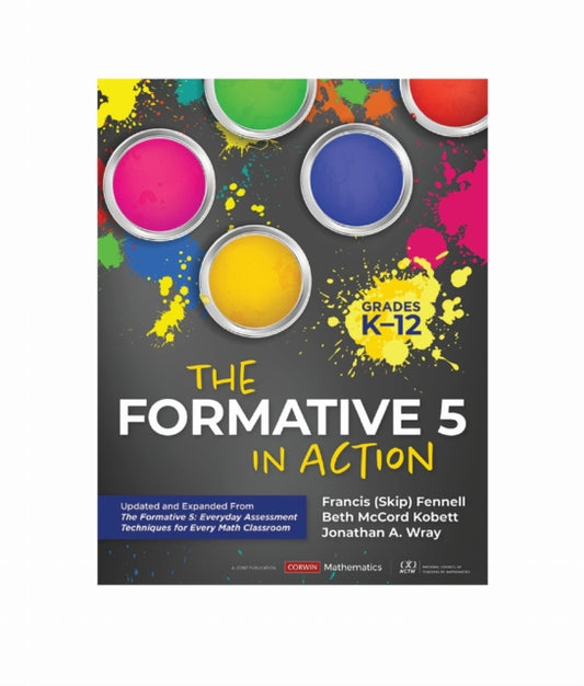 Book cover of: Formative 5 in Action, Grades K-12. By: Francis M. Fennell