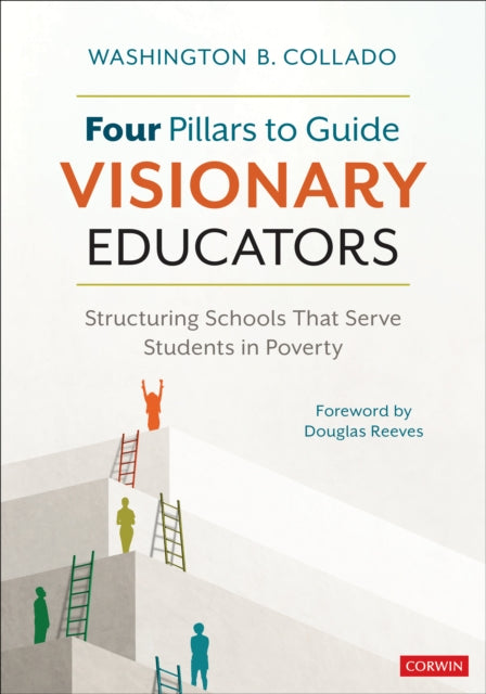 Book cover of: Four Pillars to Guide Visionary Educators. By: Washington Collado