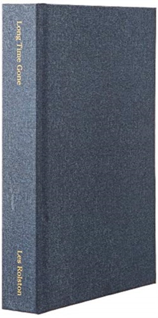 Book cover of: Long Time Gone. By: Les Rolston