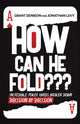 Book cover of: How Can He Fold. By: Grant Denison