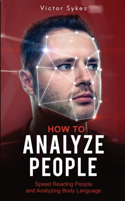 Book cover of: How to Analyze People. By: Victor Sykes