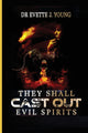 Book cover of: They Shall Cast Out Evil Spirits