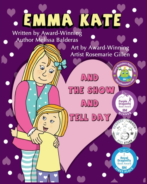 Book cover of: Emma Kate and The Show and Tell Day. By: Melissa Balderas