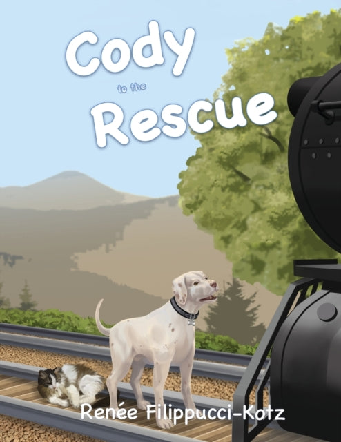 Book cover of: Cody to the Rescue. By: Renee Filippucci-Kotz