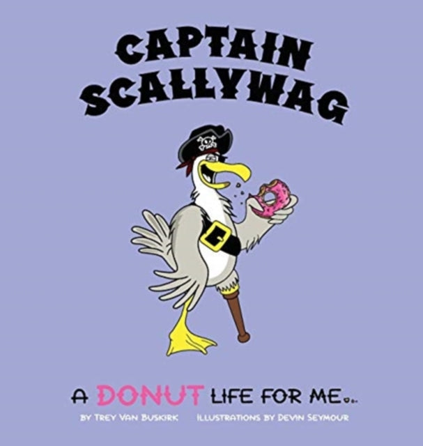 Book cover of: Captain Scallywag. By: Trey Van Buskirk
