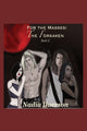 Book cover of: For the Masses The Forsaken. By: Nadia Duerson