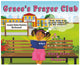 Book cover of: Grace's Prayer Club. By: Gary E. Napper