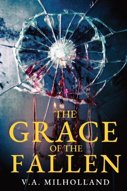 Book cover of: Grace of the Fallen. By: V. A. Milholland