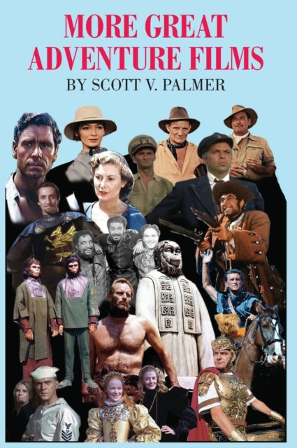 Book cover of: More Great Adventure Films. By: Palmer, Scott