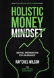 Book cover of: Holistic Money Mindset. By: Ray'chel Wilson