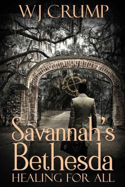Book cover of: Savannah's Bethesda. By: Wj Crump