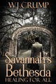 Book cover of: Savannah's Bethesda. By: Wj Crump
