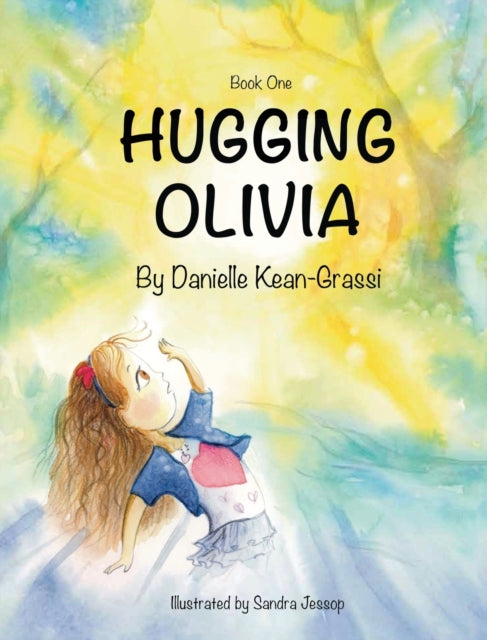 Book cover of: Hugging Olivia. By: Danielle Kean-Grassi