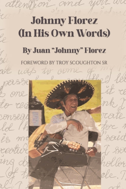 Book cover of: Johnny Florez. By: Juan Johnny Florez