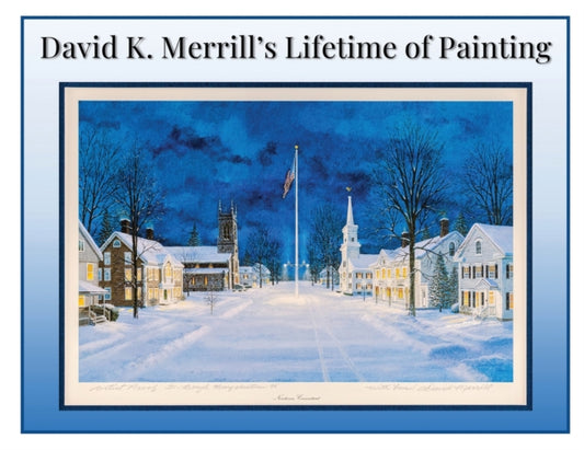 Book cover of: David K. Merrill's Lifetime of Painting. By: David K. Merrill
