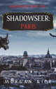 Book cover of: Shadowseer. By: Morgan Rice
