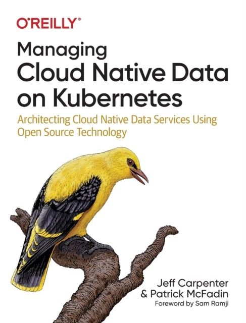 Book cover of: Managing Cloud Native Data on Kubernetes. By: Jeff Carpenter