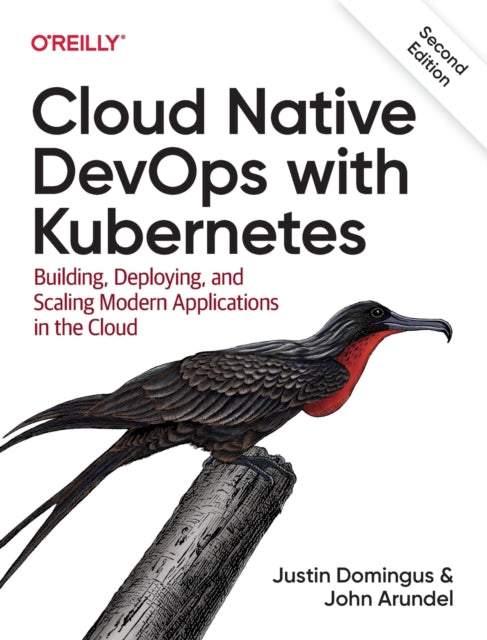 Book cover of: Cloud Native Devops with Kubernetes 2e. By: Justin Domingus