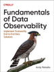 Book cover of: Fundamentals of Data Observability. By: Andy Petrella