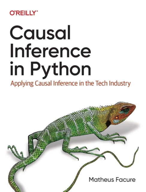 Book cover of: Causal Inference in Python. By: Matheus Facure