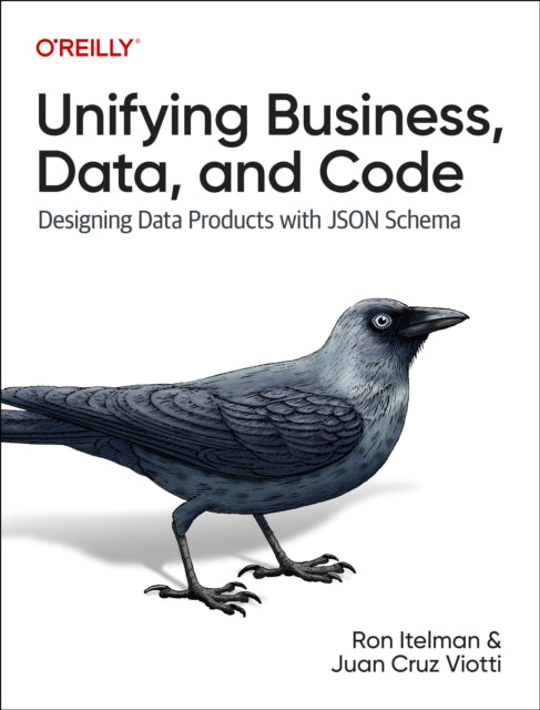 Book cover of: Unifying Business, Data, and Code. By: Ron Itelman