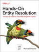Book cover of: Hands-On Entity Resolution. By: Michael Shearer