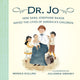 Book cover of: Dr. Jo. By: Monica Kulling
