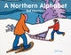 Book cover of: Northern Alphabet. By: Ted Harrison