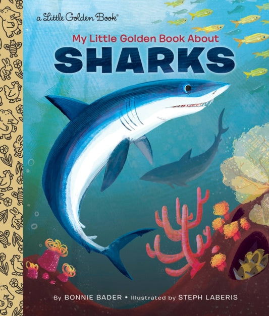 Book cover of: My Little Golden Book About Sharks. By: Bonnie Bader