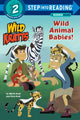 Book cover of: Wild Animal Babies! (Wild Kratts). By: Martin Kratt