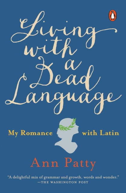 Book cover of: Living With a Dead Language. By: Ann Patty