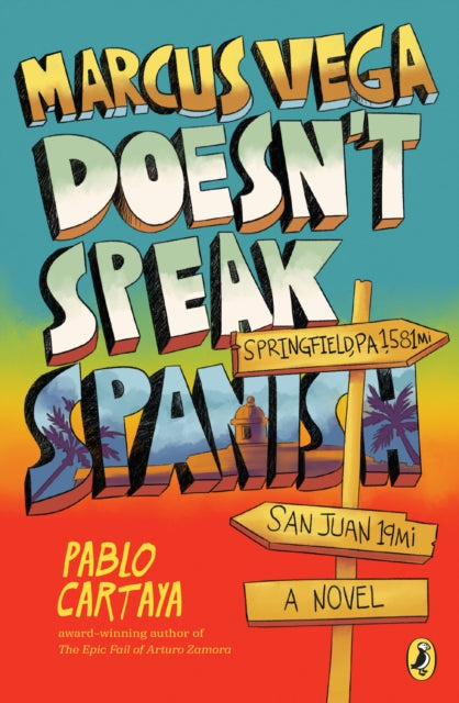 Book cover of: Marcus Vega Doesn't Speak Spanish. By: Pablo Cartaya