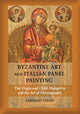 Book cover of: Byzantine Art and Italian Panel Painting. By: Jaroslav Folda