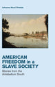 Book cover of: Freedom in a Slave Society. By: Johanna Nicol Shields