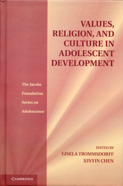 Book cover of: Values, Religion, and Culture in Adolescent Development. By: Gisela Trommsdorff