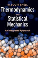 Book cover of: Thermodynamics and Statistical Mechanics. By: M. Scott Shell