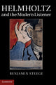 Book cover of: Helmholtz and the Modern Listener. By: Benjamin Steege