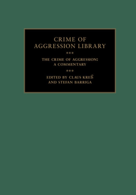 Book cover of: Crime of Aggression 2 Volume Hardback Set. By: Claus Kreß