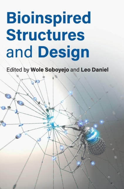 Book cover of: Bioinspired Structures and Design. By: Wole Soboyejo